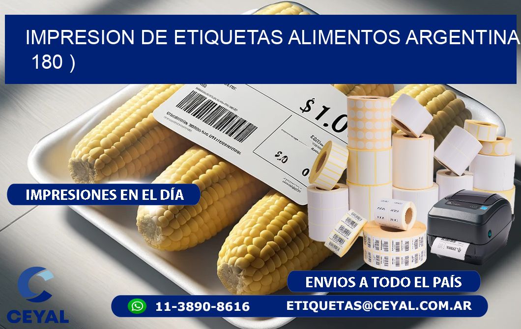 IMPRESION DE ETIQUETAS ALIMENTOS ARGENTINA   180 )