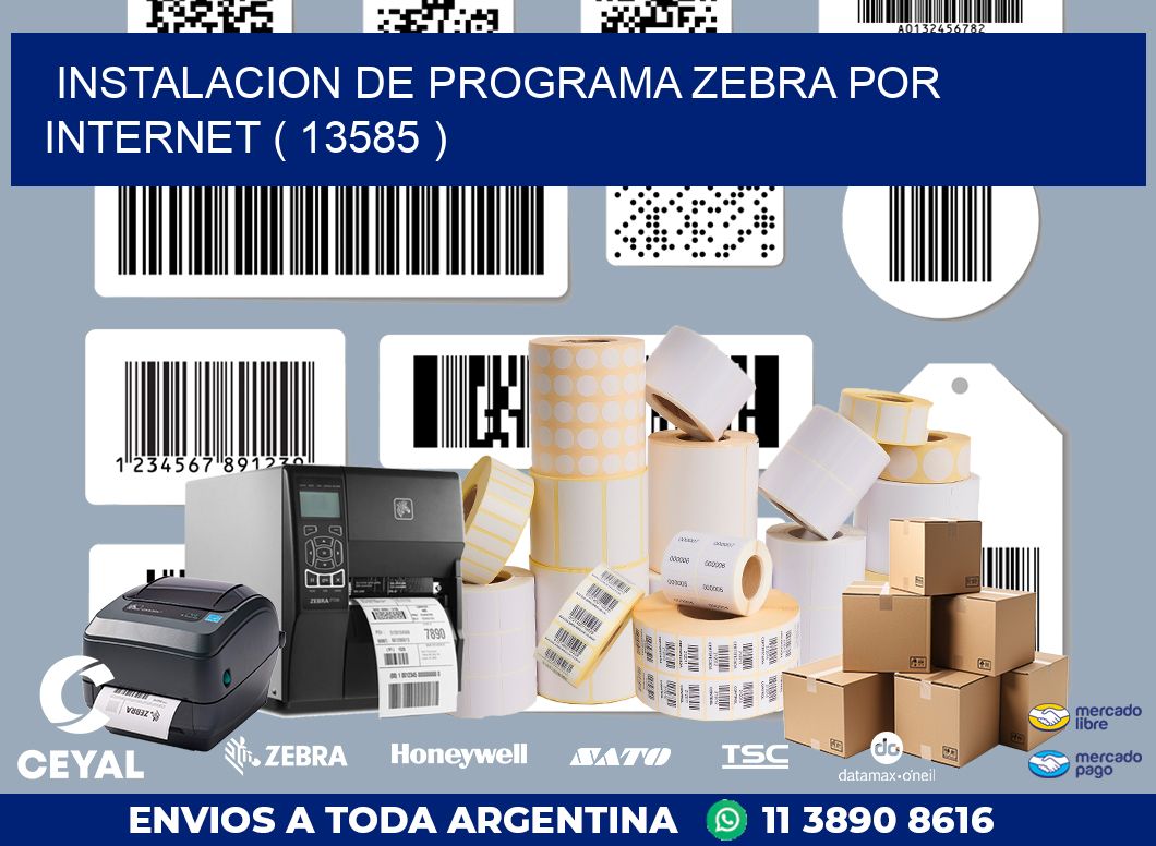 INSTALACION DE PROGRAMA ZEBRA POR INTERNET ( 13585 )