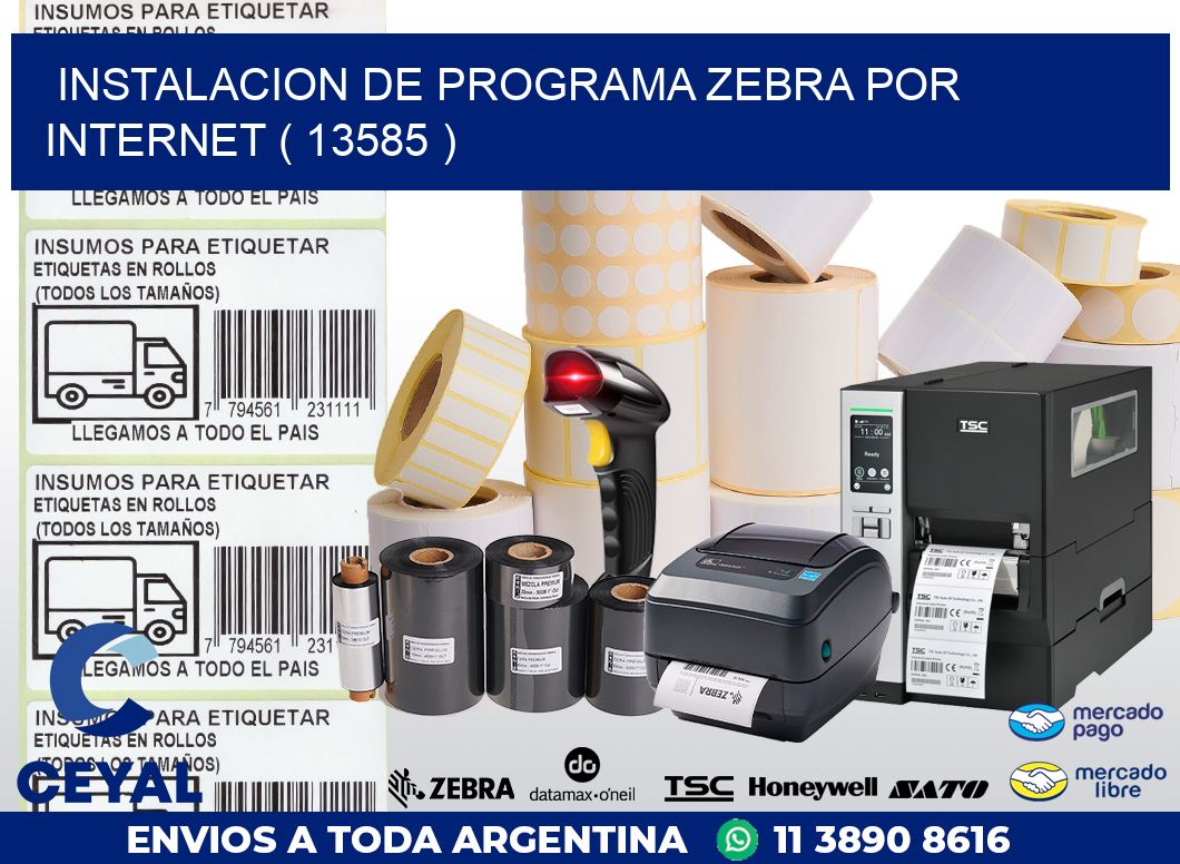 INSTALACION DE PROGRAMA ZEBRA POR INTERNET ( 13585 )