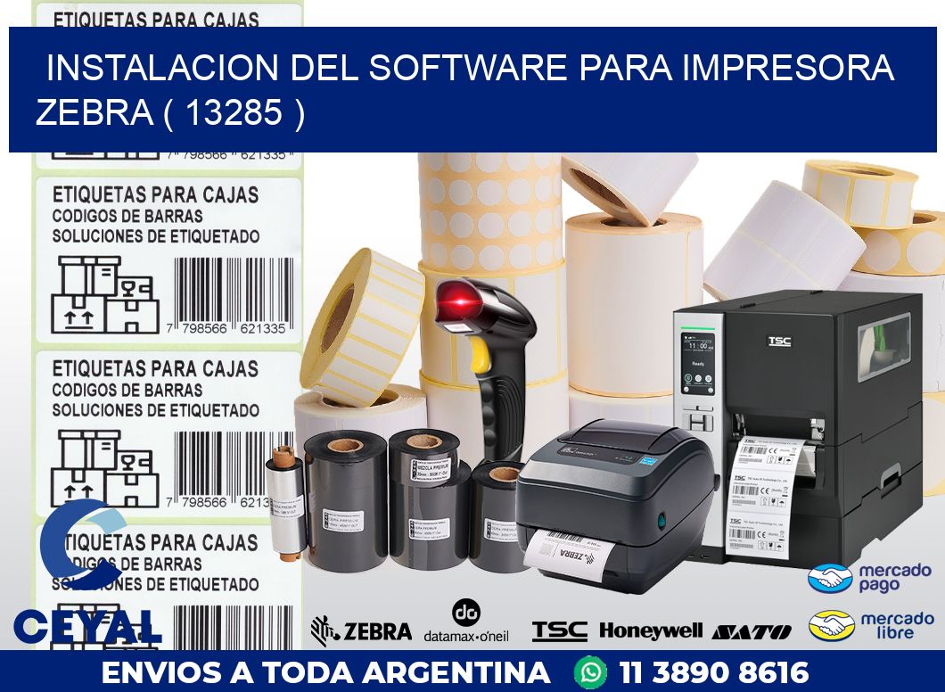 INSTALACION DEL SOFTWARE PARA IMPRESORA ZEBRA ( 13285 )