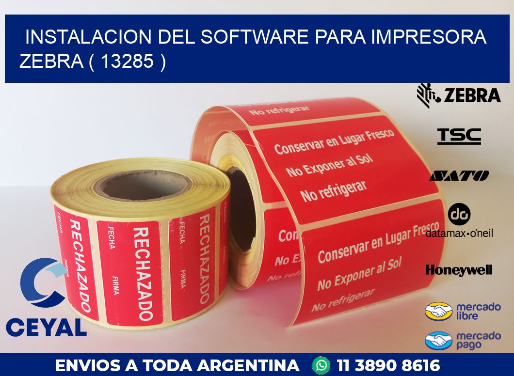 INSTALACION DEL SOFTWARE PARA IMPRESORA ZEBRA ( 13285 )