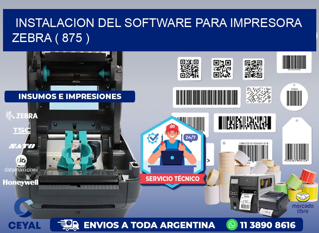 INSTALACION DEL SOFTWARE PARA IMPRESORA ZEBRA ( 875 )