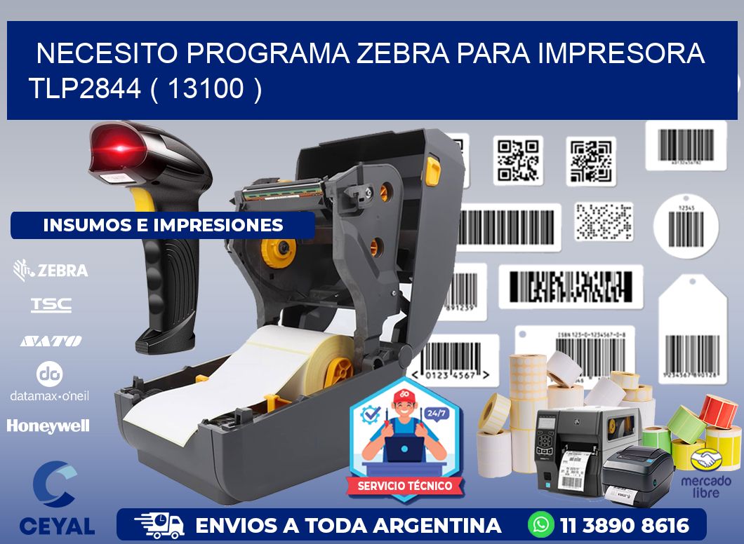 NECESITO PROGRAMA ZEBRA PARA IMPRESORA TLP2844 ( 13100 )