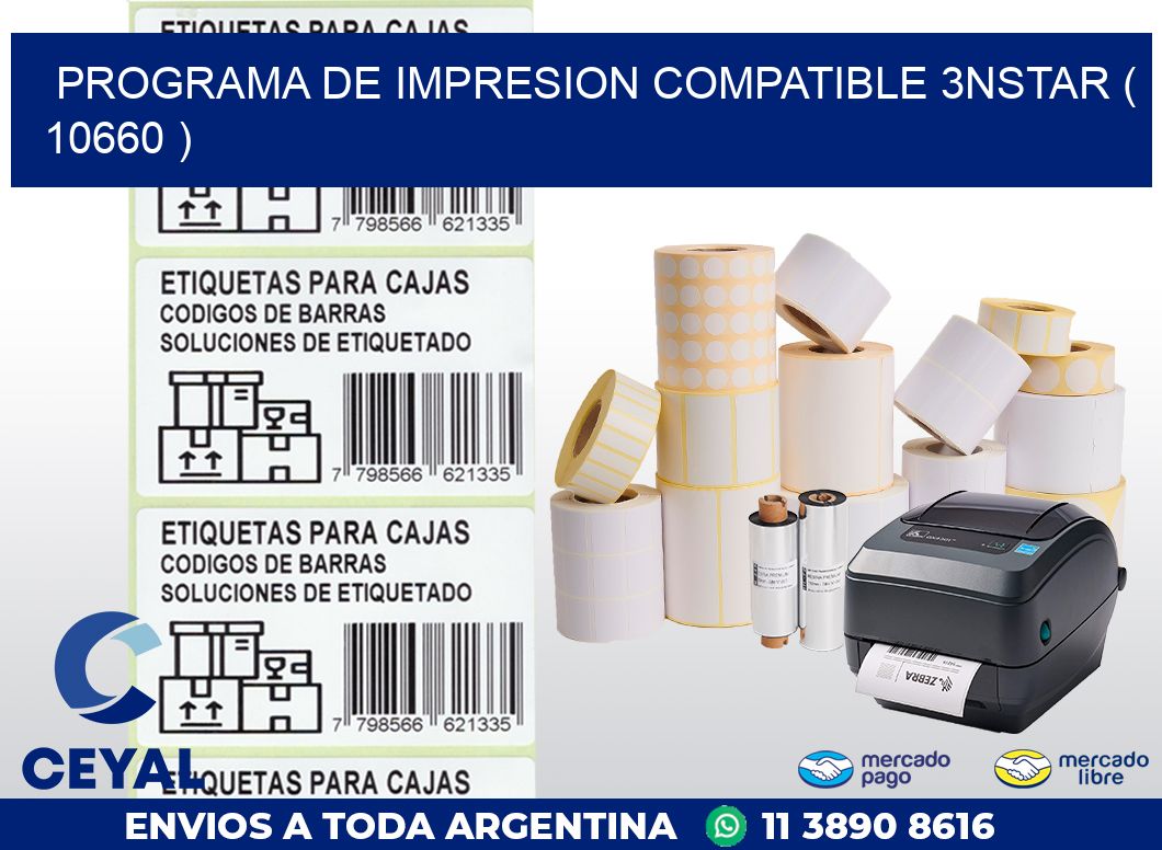 PROGRAMA DE IMPRESION COMPATIBLE 3NSTAR ( 10660 )