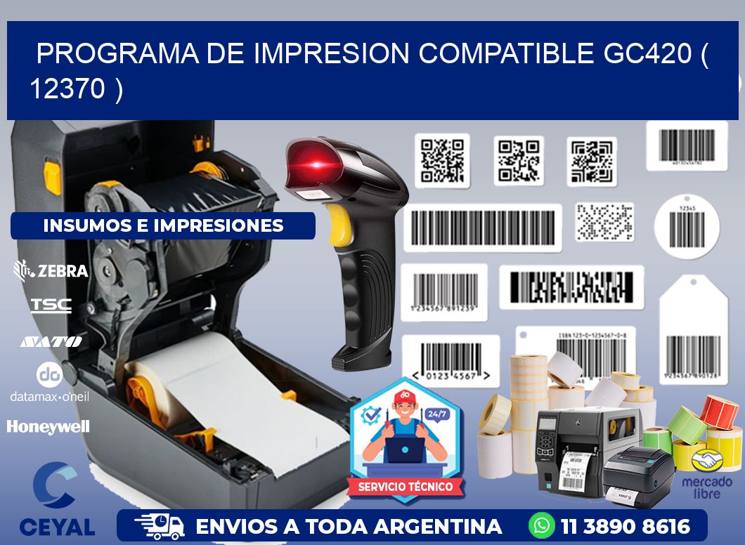 PROGRAMA DE IMPRESION COMPATIBLE GC420 ( 12370 )