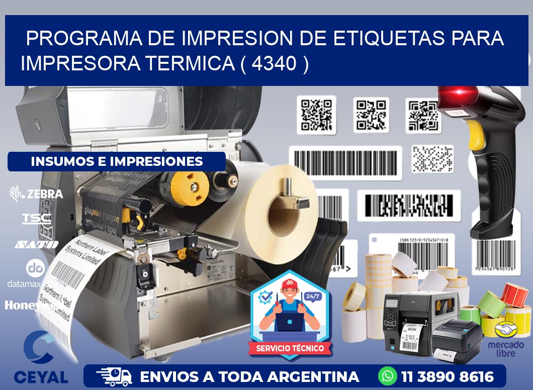 PROGRAMA DE IMPRESION DE ETIQUETAS PARA IMPRESORA TERMICA ( 4340 )