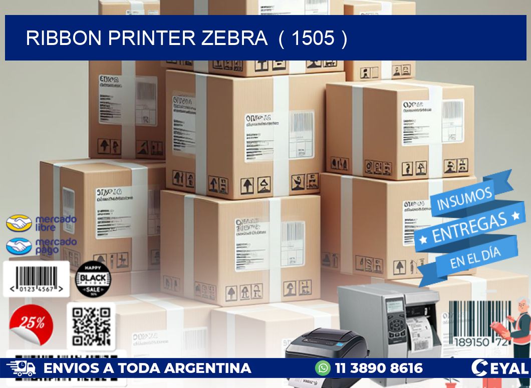 RIBBON PRINTER ZEBRA  ( 1505 )