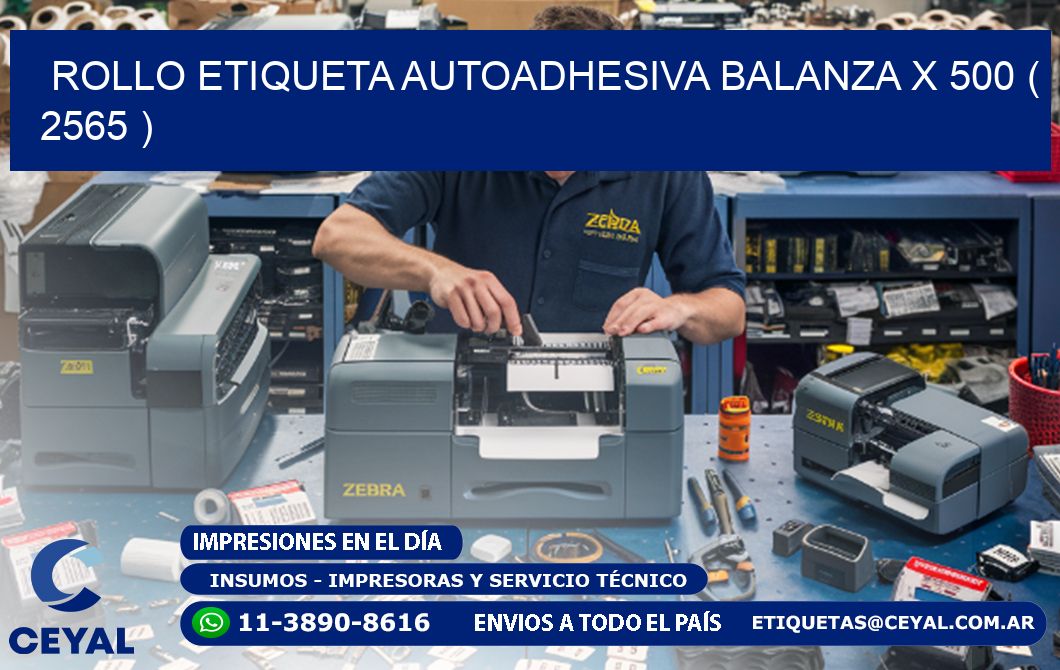 ROLLO ETIQUETA AUTOADHESIVA BALANZA X 500 ( 2565 )