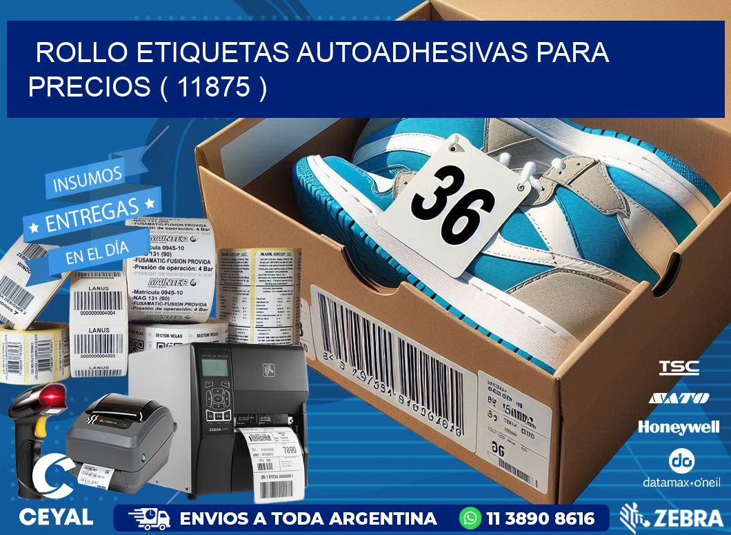 ROLLO ETIQUETAS AUTOADHESIVAS PARA PRECIOS ( 11875 )