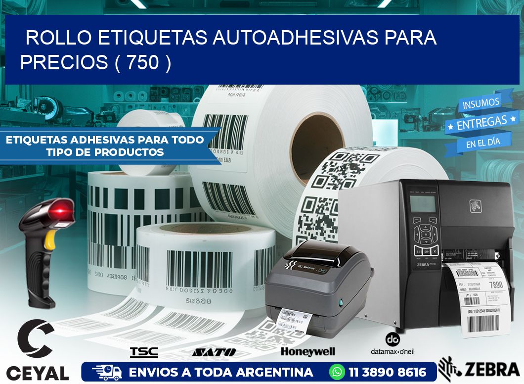 ROLLO ETIQUETAS AUTOADHESIVAS PARA PRECIOS ( 750 )