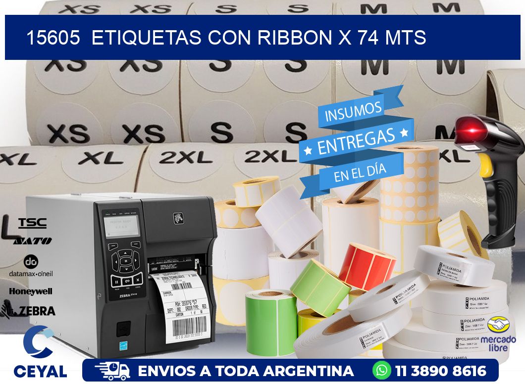 15605  ETIQUETAS CON RIBBON X 74 MTS