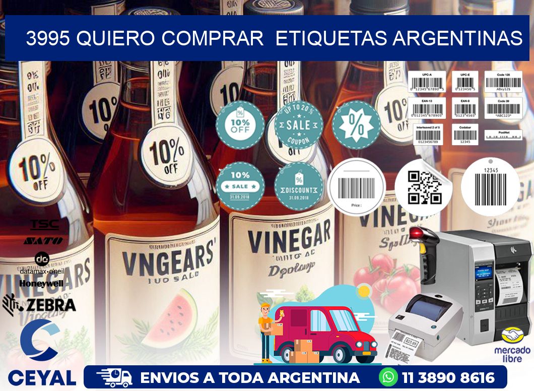 3995 QUIERO COMPRAR  ETIQUETAS ARGENTINAS