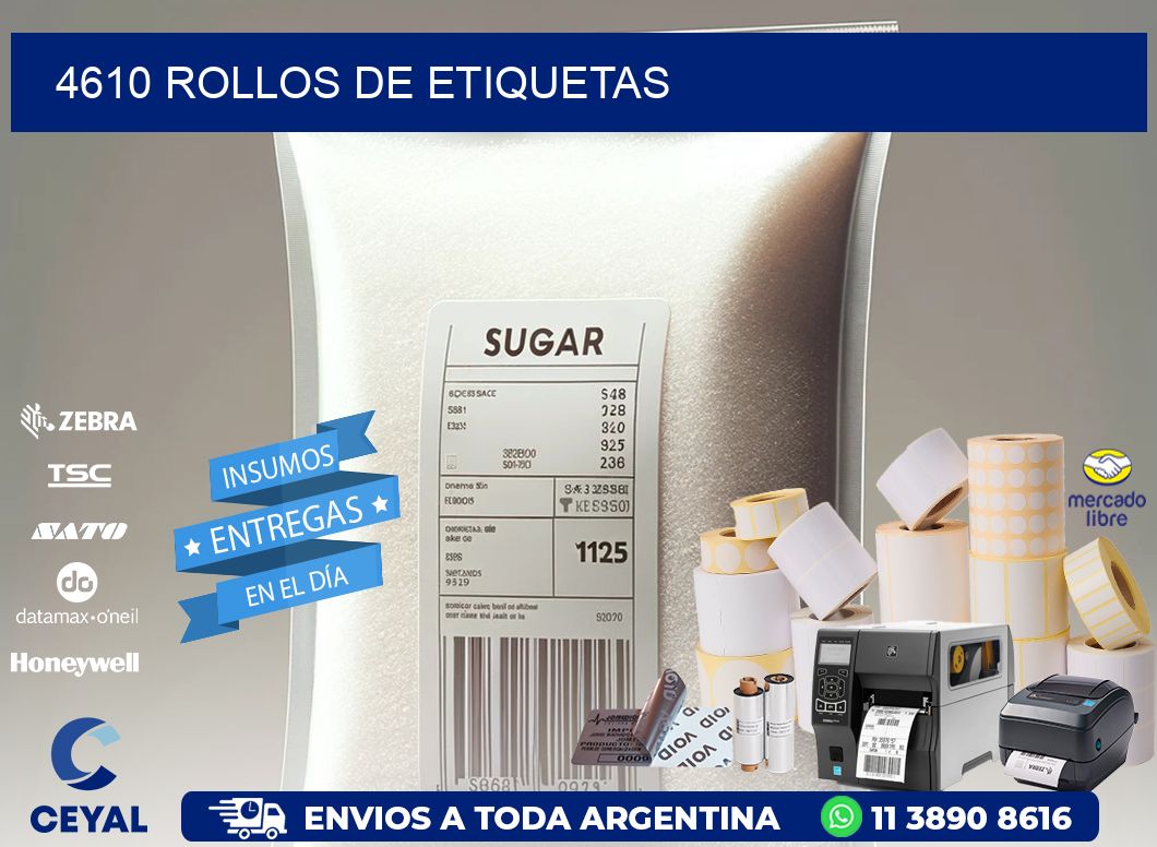 4610 ROLLOS DE ETIQUETAS