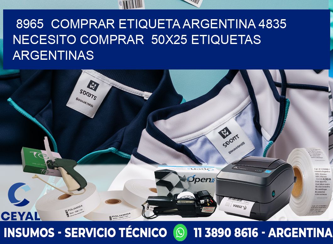 8965  COMPRAR ETIQUETA ARGENTINA 4835 NECESITO COMPRAR  50X25 ETIQUETAS ARGENTINAS