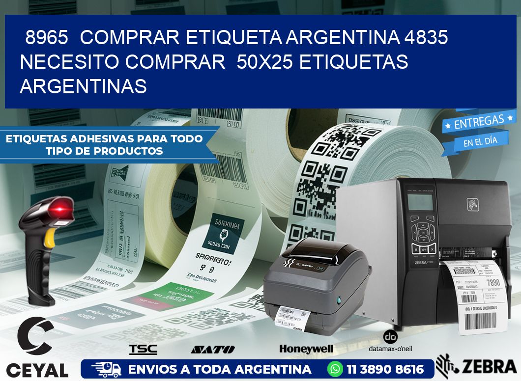 8965  COMPRAR ETIQUETA ARGENTINA 4835 NECESITO COMPRAR  50X25 ETIQUETAS ARGENTINAS