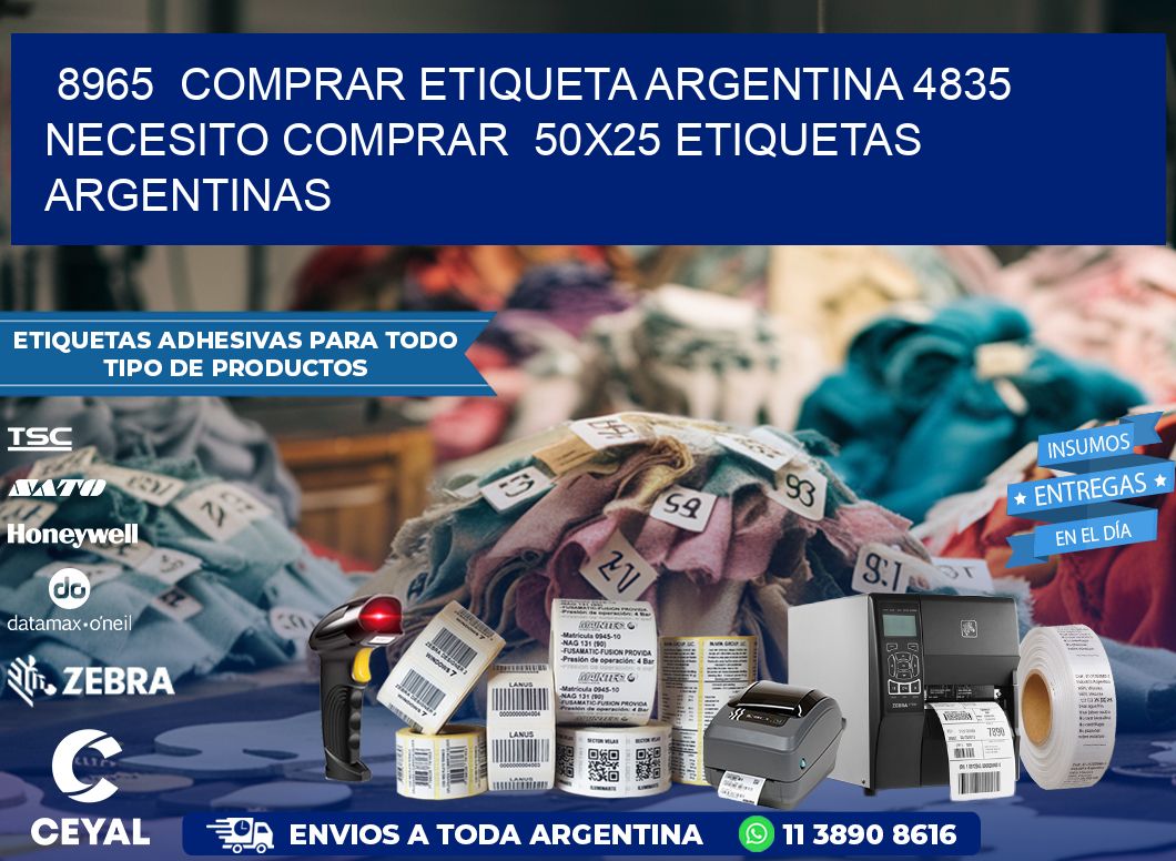 8965  COMPRAR ETIQUETA ARGENTINA 4835 NECESITO COMPRAR  50X25 ETIQUETAS ARGENTINAS