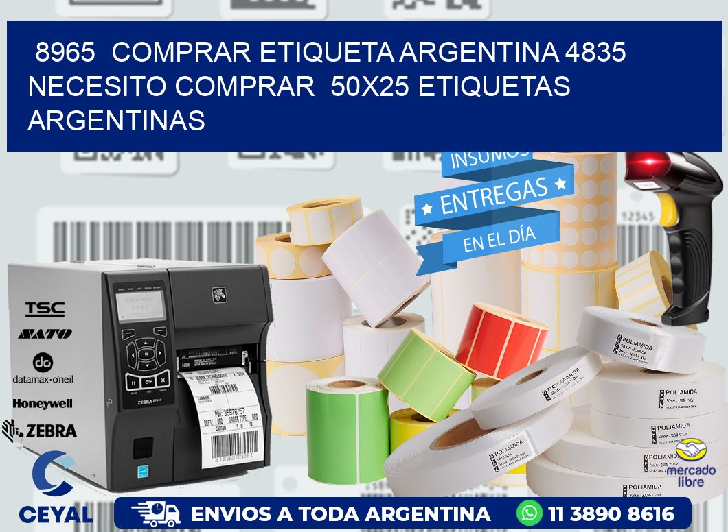 8965  COMPRAR ETIQUETA ARGENTINA 4835 NECESITO COMPRAR  50X25 ETIQUETAS ARGENTINAS