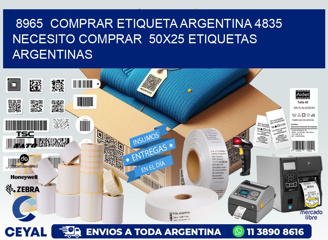 8965  COMPRAR ETIQUETA ARGENTINA 4835 NECESITO COMPRAR  50X25 ETIQUETAS ARGENTINAS