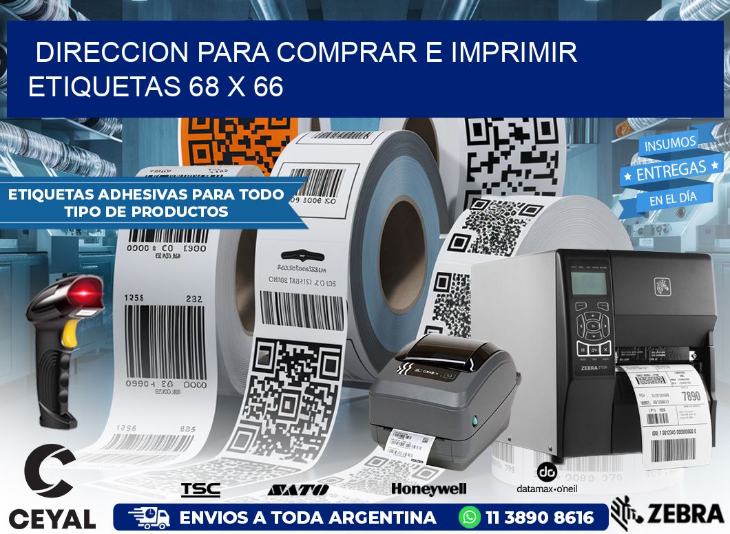 DIRECCION PARA COMPRAR E IMPRIMIR ETIQUETAS 68 x 66