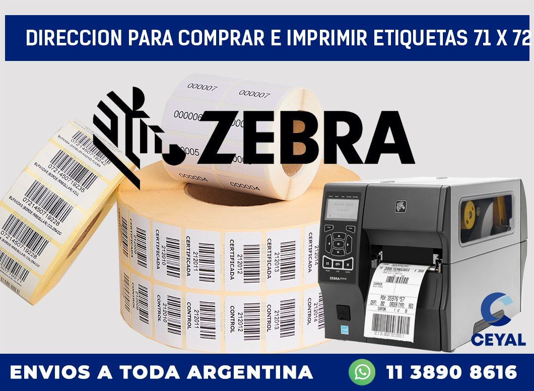 DIRECCION PARA COMPRAR E IMPRIMIR ETIQUETAS 71 x 72