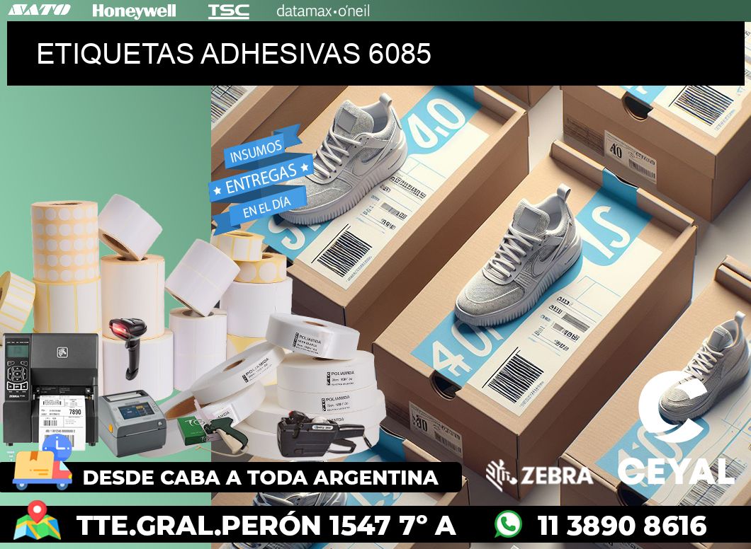 ETIQUETAS ADHESIVAS 6085