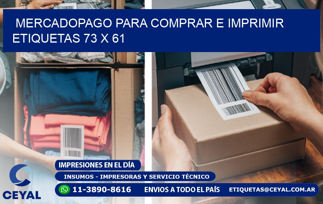 MERCADOPAGO PARA COMPRAR E IMPRIMIR ETIQUETAS 73 x 61