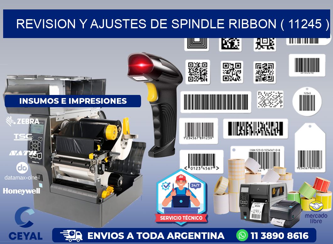 REVISION Y AJUSTES DE SPINDLE RIBBON ( 11245 )