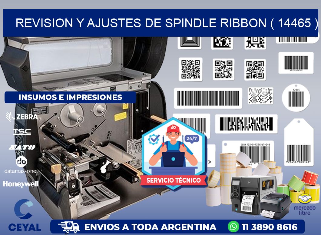 REVISION Y AJUSTES DE SPINDLE RIBBON ( 14465 )