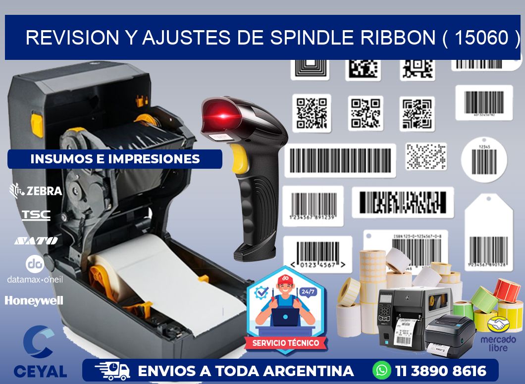 REVISION Y AJUSTES DE SPINDLE RIBBON ( 15060 )