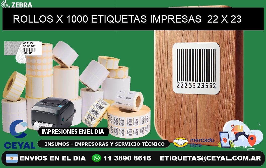 ROLLOS X 1000 ETIQUETAS IMPRESAS  22 x 23