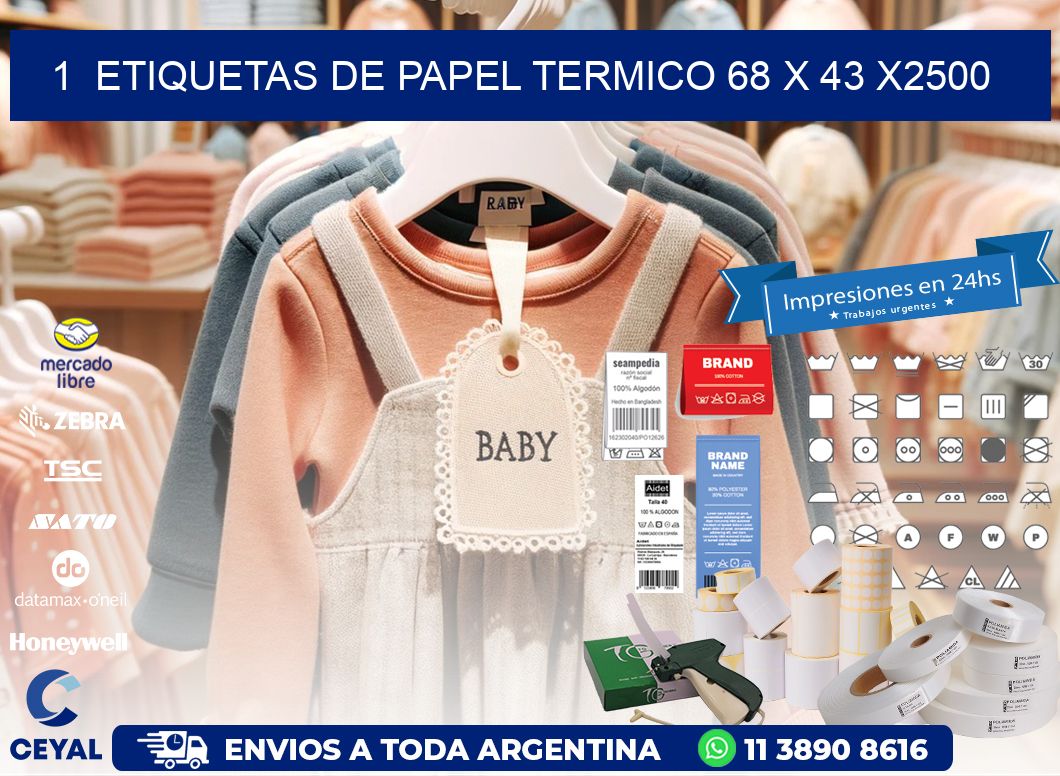 1  ETIQUETAS DE PAPEL TERMICO 68 x 43 X2500