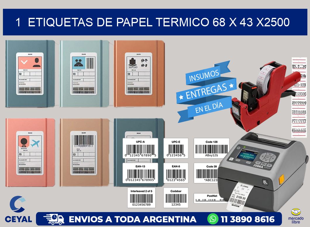 1  ETIQUETAS DE PAPEL TERMICO 68 x 43 X2500