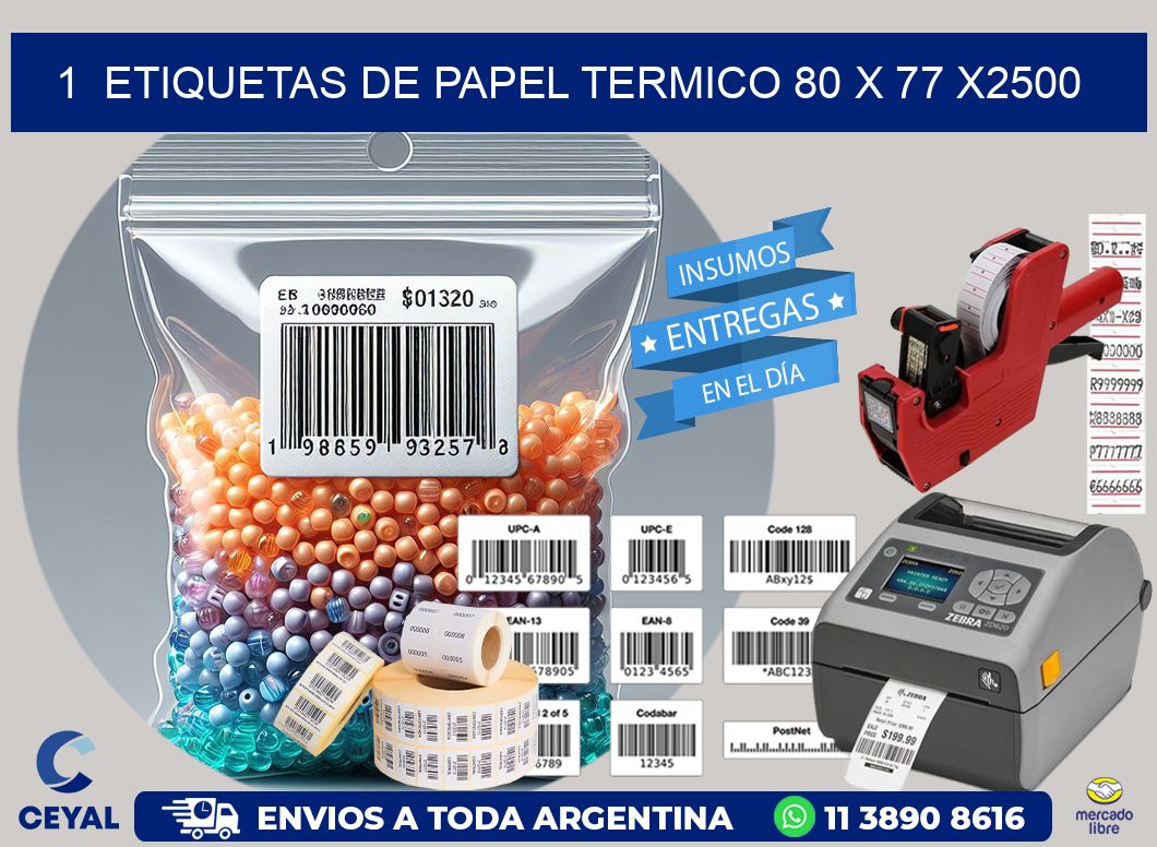 1  ETIQUETAS DE PAPEL TERMICO 80 x 77 X2500