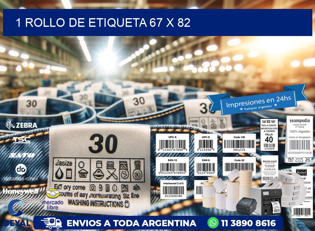 1 ROLLO DE ETIQUETA 67 x 82