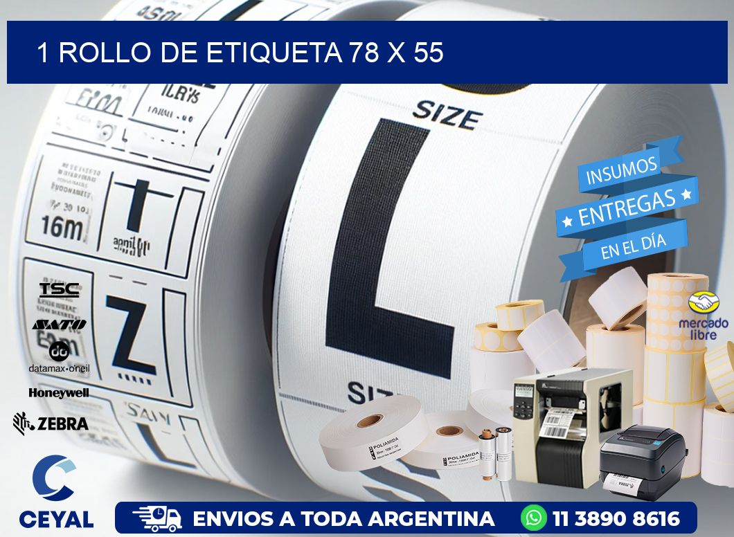 1 ROLLO DE ETIQUETA 78 x 55