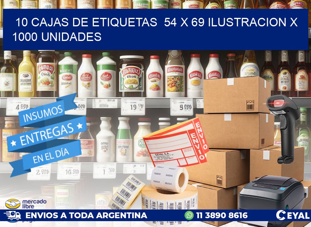 10 CAJAS DE ETIQUETAS  54 x 69 ILUSTRACION X 1000 UNIDADES