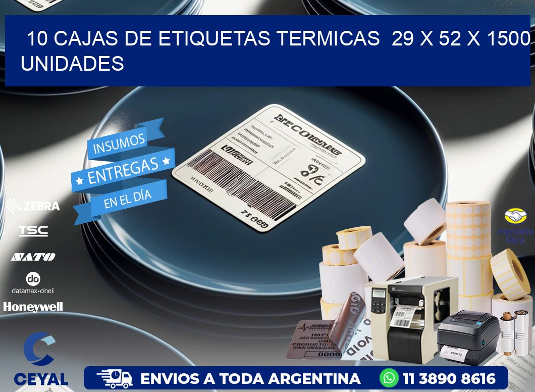 10 CAJAS DE ETIQUETAS TERMICAS  29 x 52 X 1500 UNIDADES