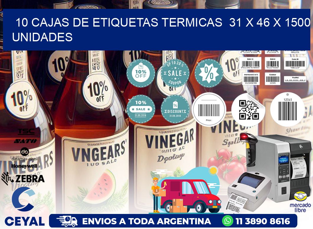 10 CAJAS DE ETIQUETAS TERMICAS  31 x 46 X 1500 UNIDADES