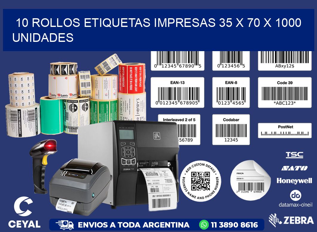 10 ROLLOS ETIQUETAS IMPRESAS 35 x 70 X 1000 UNIDADES