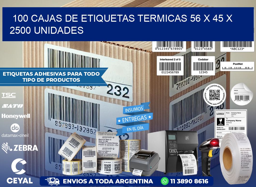 100 CAJAS DE ETIQUETAS TERMICAS 56 x 45 X 2500 UNIDADES