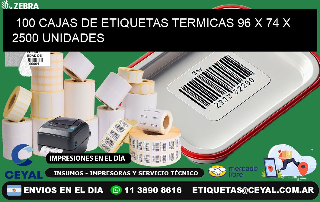 100 CAJAS DE ETIQUETAS TERMICAS 96 x 74 X 2500 UNIDADES