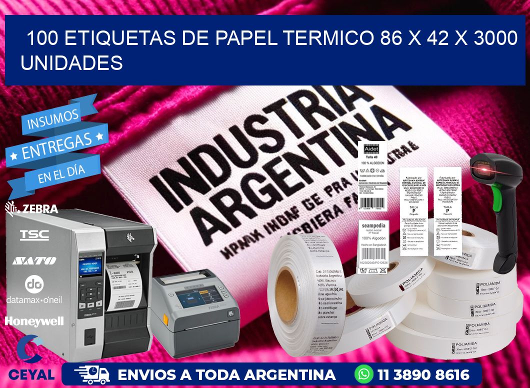 100 ETIQUETAS DE PAPEL TERMICO 86 x 42 X 3000 UNIDADES