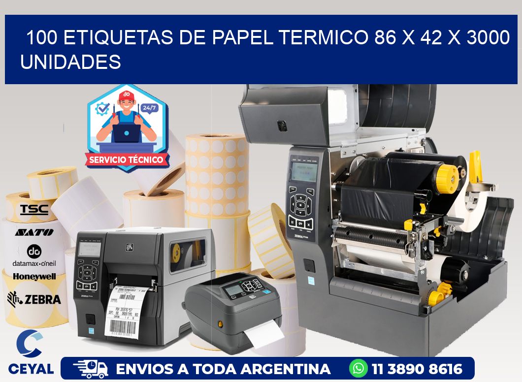 100 ETIQUETAS DE PAPEL TERMICO 86 x 42 X 3000 UNIDADES