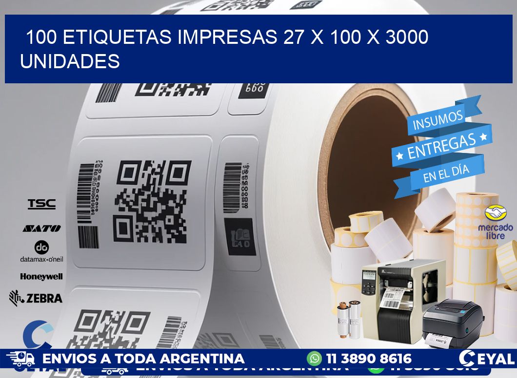 100 ETIQUETAS IMPRESAS 27 x 100 X 3000 UNIDADES