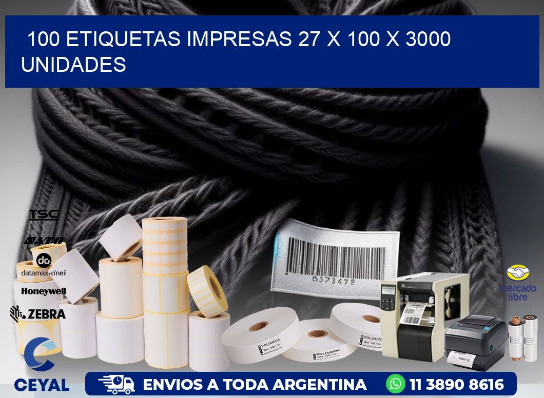 100 ETIQUETAS IMPRESAS 27 x 100 X 3000 UNIDADES