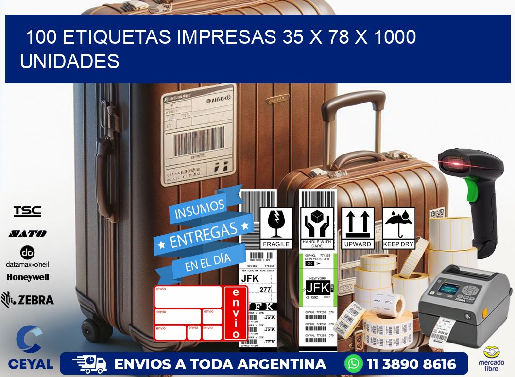 100 ETIQUETAS IMPRESAS 35 x 78 X 1000 UNIDADES