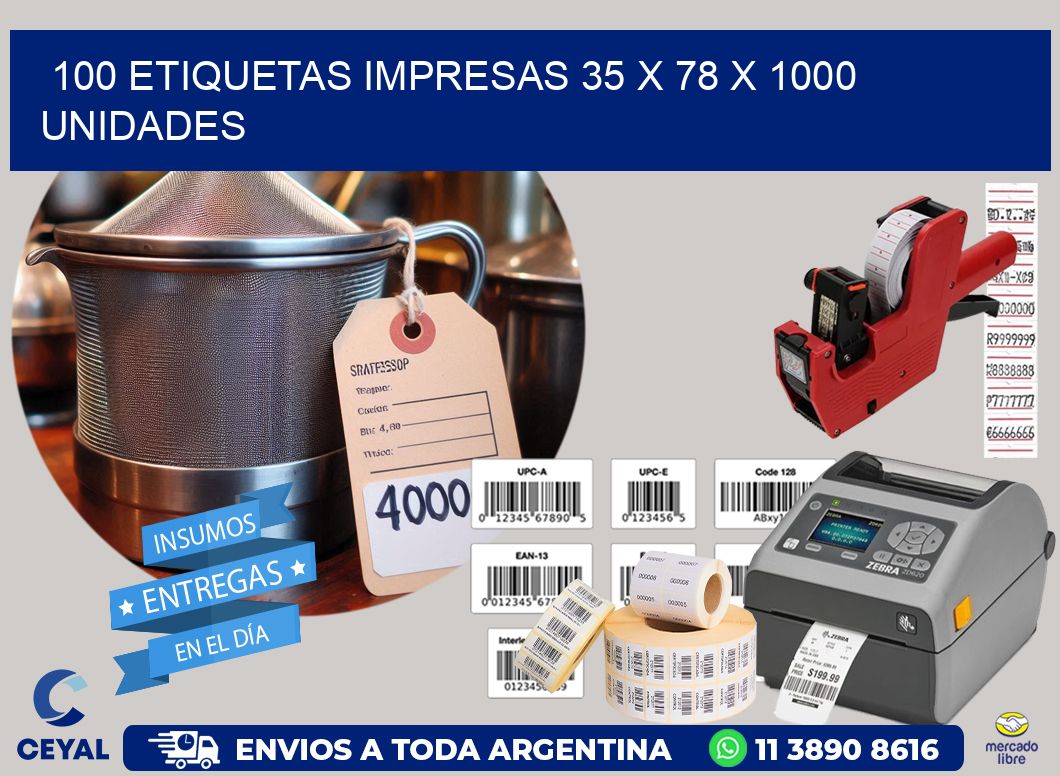 100 ETIQUETAS IMPRESAS 35 x 78 X 1000 UNIDADES