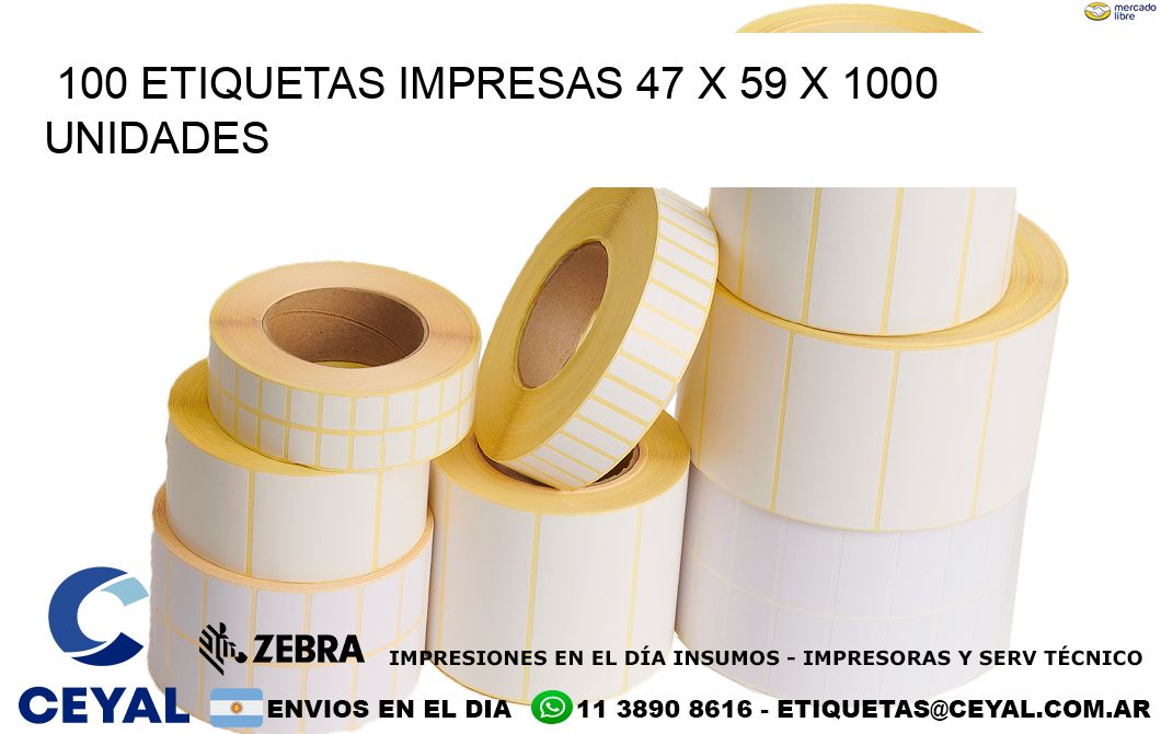 100 ETIQUETAS IMPRESAS 47 x 59 X 1000 UNIDADES