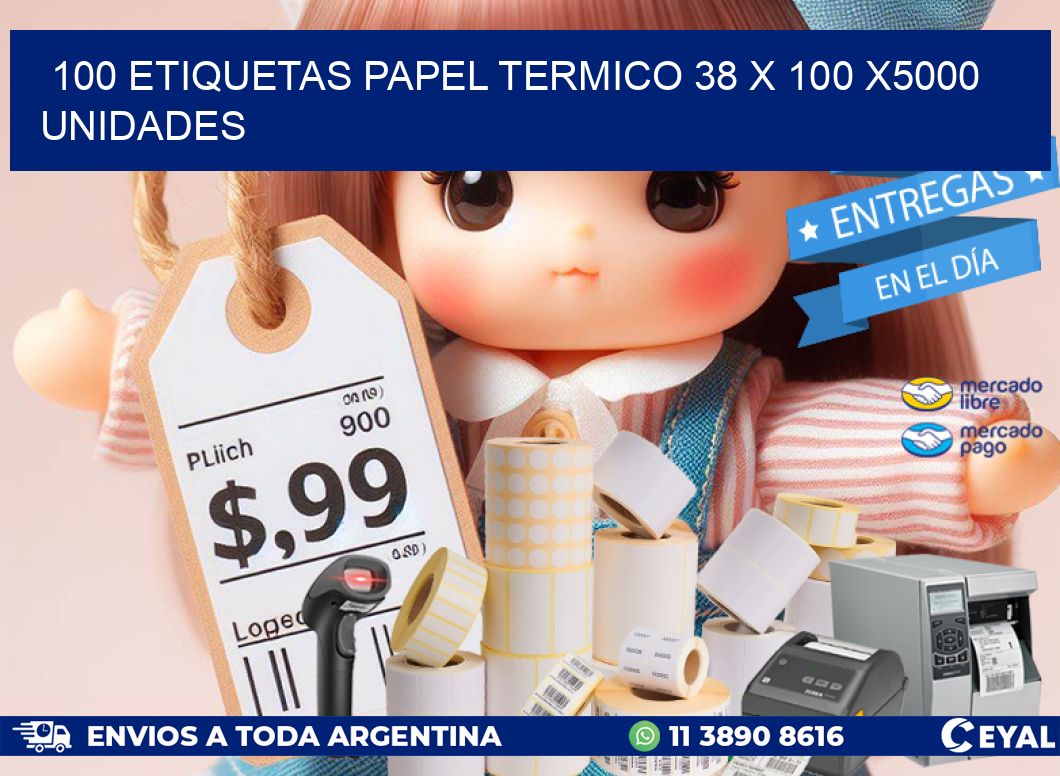 100 ETIQUETAS PAPEL TERMICO 38 x 100 X5000 UNIDADES