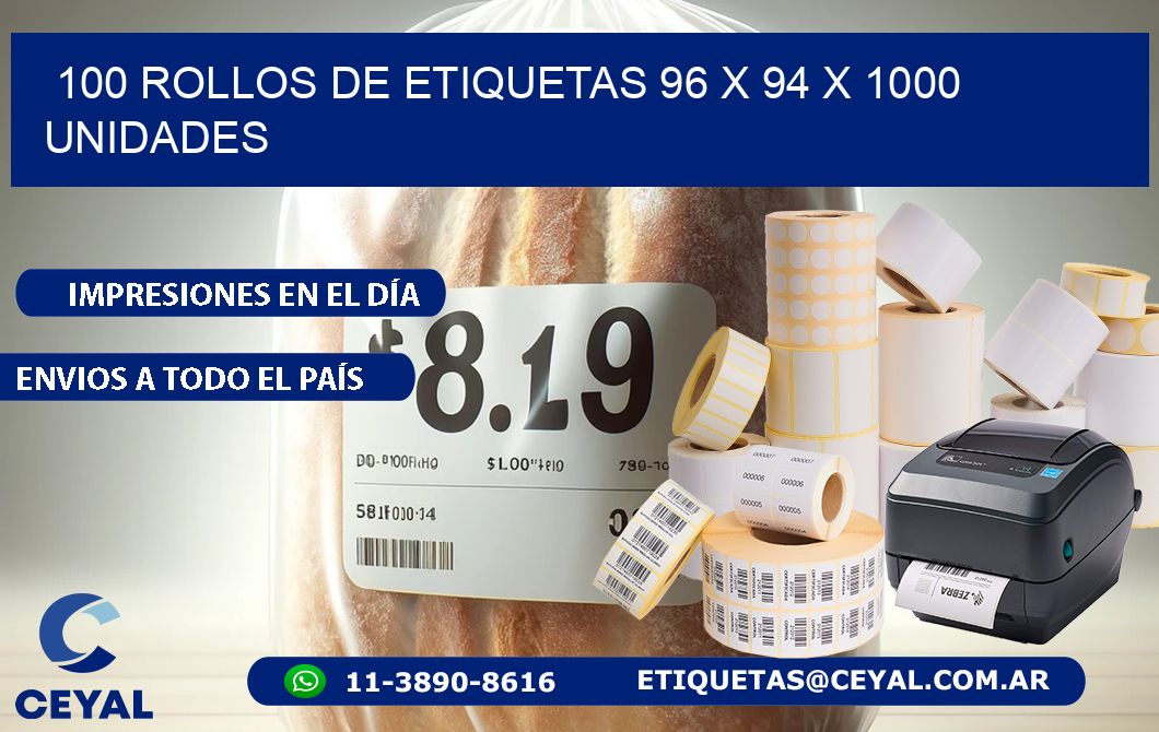 100 ROLLOS DE ETIQUETAS 96 x 94 X 1000 UNIDADES